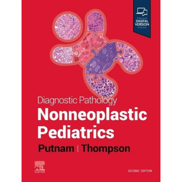 Diagnostic Pathology: Nonneoplastic Pediatrics, 2nd Edition Παθολογοανατομία