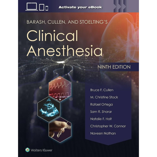  Barash, Cullen, and Stoelting's Clinical Anesthesia: Print + eBook with Multimedia 9th ed Αναισθησιολογία