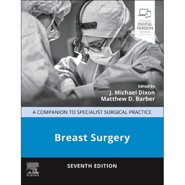 Breast Surgery, A Companion to Specialist Surgical Practice, 7th Edition 