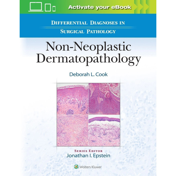 Differential Diagnoses in Surgical Pathology: Non-Neoplastic Dermatopathology Δερματολογία