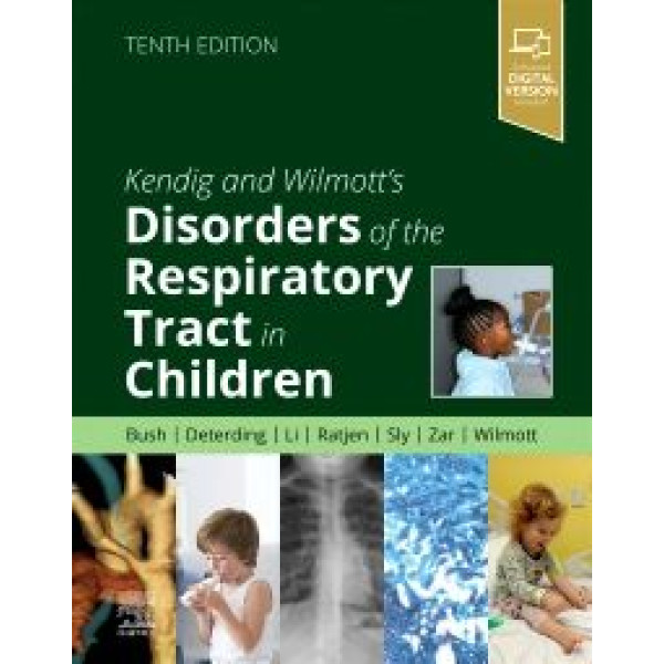 Kendig and Wilmott’s Disorders of the Respiratory Tract in Children, 10th Edition Παιδιατρική