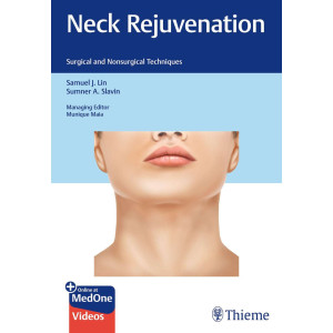 Neck Rejuvenation Surgical and Nonsurgical Techniques