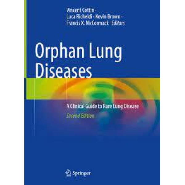 Orphan Lung Diseases A Clinical Guide to Rare Lung Disease 
