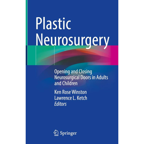 Plastic Neurosurgery Opening and Closing Neurosurgical Doors in Adults and Children Πλαστική Χειρουργική