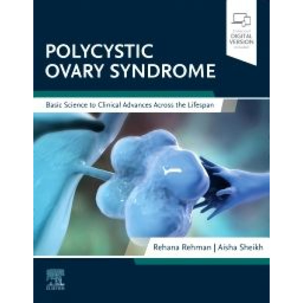 Polycystic Ovary Syndrome Basic Science to Clinical Advances Across the Lifespan Ενδοκρινολογία