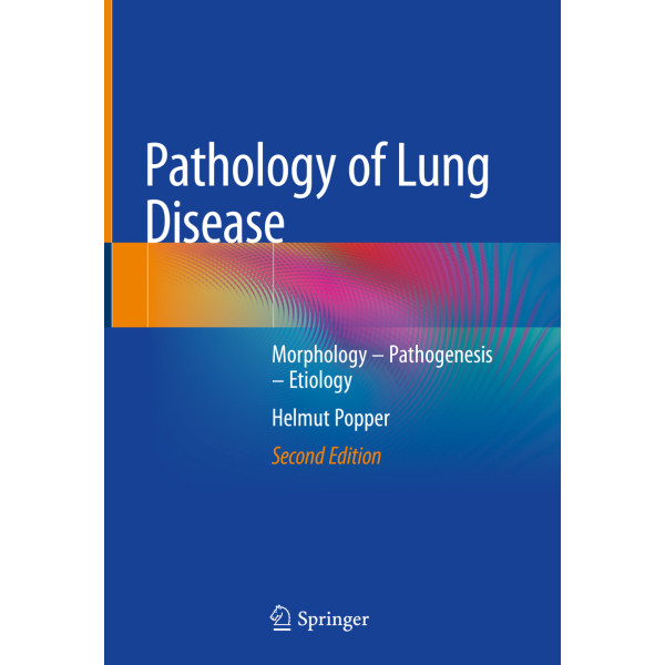 Pathology of Lung Disease , Morphology – Pathogenesis – Etiology Παθολογοανατομία