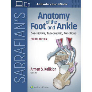  Sarrafian's Anatomy of the Foot and Ankle Descriptive, Topographic, Functional, Fourth edition Ορθοπεδική