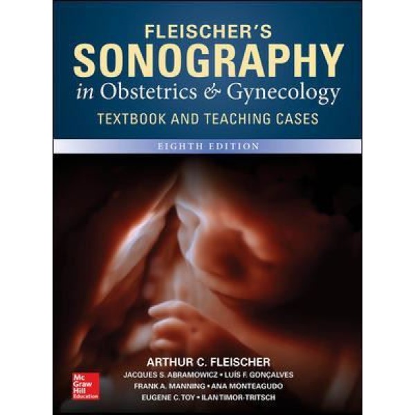 Fleischer's Sonography In Obstetrics & Gynecology: Principles And Practice Μαιευτική-Γυναικολογία