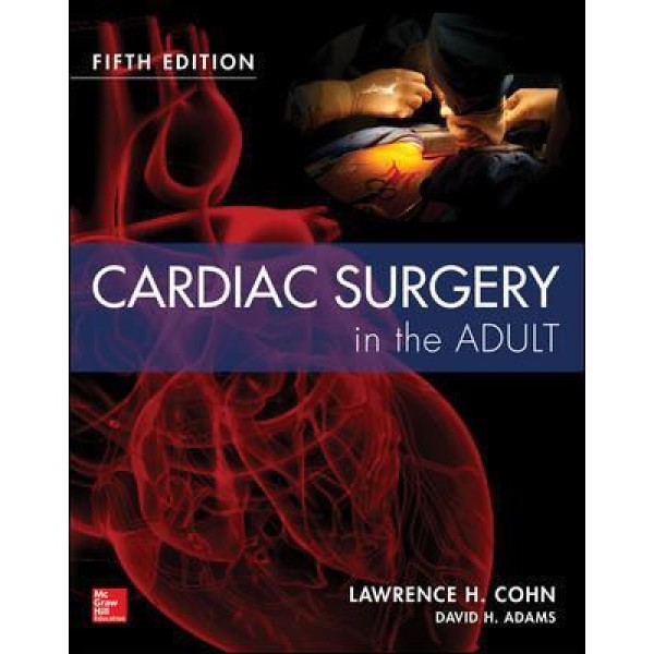 Cardiac Surgery In The Adult Καρδιοχειρουργική