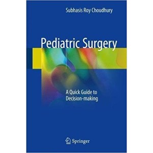 Pediatric Surgery A Quick Guide to Decision-making Παιδοχειρουργική
