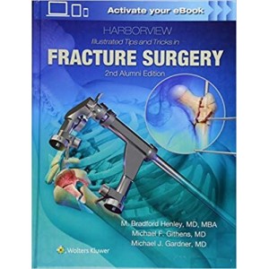 Harborview Illustrated Tips and Tricks in Fracture Surgery Ορθοπεδική