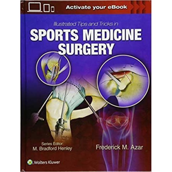 Illustrated Tips and Tricks in Sports Medicine Surgery Ορθοπεδική