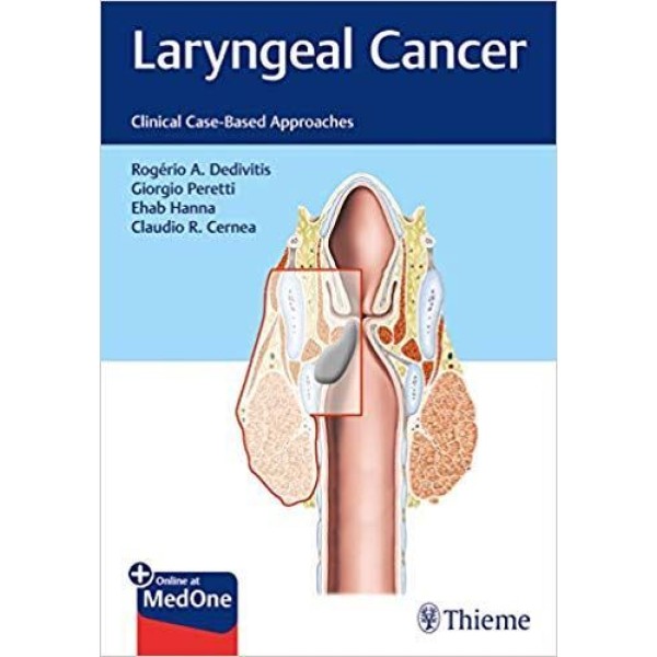 Laryngeal Cancer Clinical Case-Based Approaches Ωτορινολαρυγκολογία