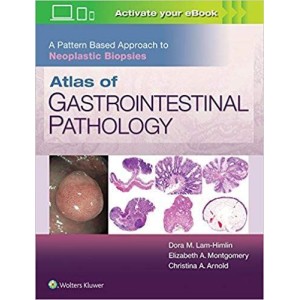 παθολογοανατομια - Atlas of Gastrointestinal Pathology: A Pattern Based Approach to Neoplastic Biopsies Παθολογοανατομία