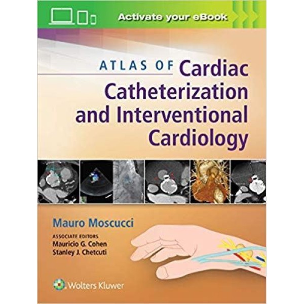 Atlas of Cardiac Catheterization and Interventional Cardiology Καρδιολογία