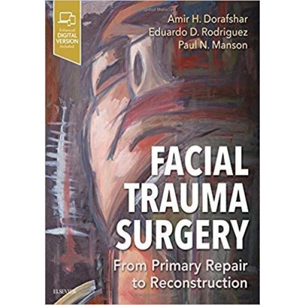 Facial Trauma Surgery From Primary Repair to Reconstruction Πλαστική Χειρουργική
