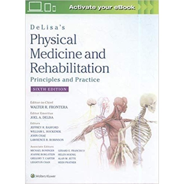 DeLisa's Physical Medicine and Rehabilitation: Principles and Practice Φυσική Ιατρική - Αποκατάσταση
