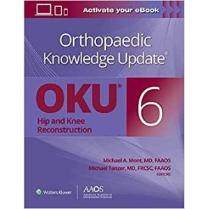 Orthopaedic Knowledge Update®: Hip and Knee Reconstruction 6 Print + Ebook Ορθοπεδική