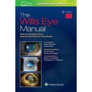 The Wills Eye Manual Office and Emergency Room Diagnosis and Treatment of Eye Disease Οφθαλμολογία