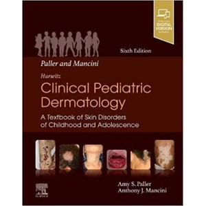 παιδιατρικη - Paller and Mancini - Hurwitz Clinical Pediatric Dermatology,  A Textbook of Skin Disorders of Childhood & Adolescence Δερματολογία