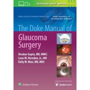 The Duke Manual of Glaucoma Surgery Οφθαλμολογία