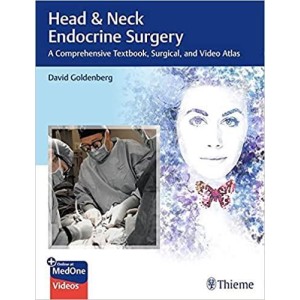 Head & Neck Endocrine Surgery A Comprehensive Textbook, Surgical, and Video Atlas Χειρουργική