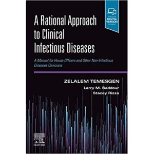 A Rational Approach to Clinical Infectious Diseases A Manual for House Officers and Other Non-Infectious Diseases Clinicians Λοιμωξιολογία