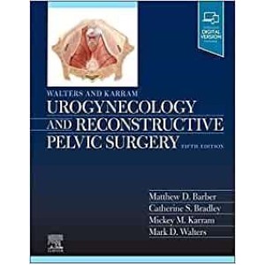 Walters & Karram Urogynecology and Reconstructive Pelvic Surgery Μαιευτική-Γυναικολογία