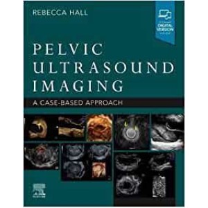 Pelvic Ultrasound Imaging A Cased-Based Approach Μαιευτική-Γυναικολογία