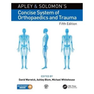 Apley and Solomon’s Concise System of Orthopaedics and Trauma Ορθοπεδική