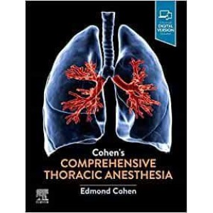 Cohen’s Comprehensive Thoracic Anesthesia Αναισθησιολογία