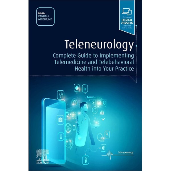 Teleneurology Complete Guide to Implementing Telemedicine and Telebehavioral Health into Your Practice Νευρολογία