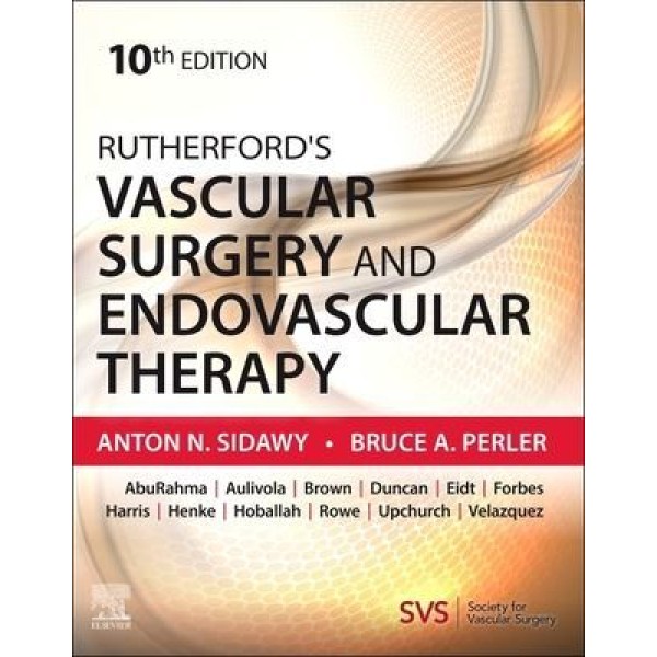 Rutherford's Vascular Surgery and Endovascular Therapy, 2-Volume Set, 10th Edition Αγγειοχειρουργική
