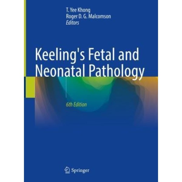 παθολογοανατομια - Keeling's Fetal and Neonatal Pathology Παθολογοανατομία