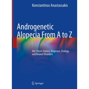 Androgenetic Alopecia From A to Z Vol.1 Basic Science, Diagnosis, Etiology, and Related Disorders Δερματολογία