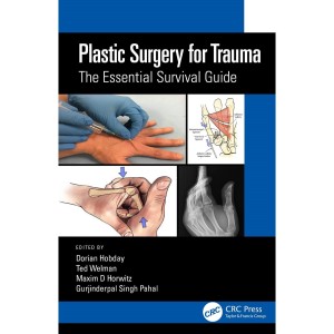 Plastic Surgery for Trauma The Essential Survival Guide Πλαστική Χειρουργική