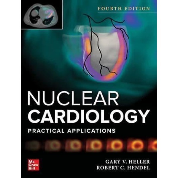 Nuclear Cardiology: Practical Applications 4th.ed. Καρδιολογία