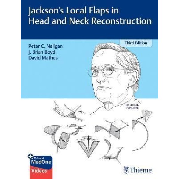 Jackson's Local Flaps in Head and Neck Reconstruction 3rd.ed. Πλαστική Χειρουργική