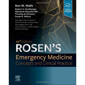 Rosen's Emergency Medicine: Concepts and Clinical Practice, 10th Edition Επείγουσα Ιατρική