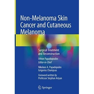 Non-Melanoma Skin Cancer and Cutaneous Melanoma Surgical Treatment and Reconstruction Πλαστική Χειρουργική