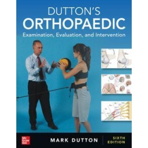 Dutton's Orthopaedic: Examination, Evaluation and Intervention, 6th.ed Ορθοπεδική