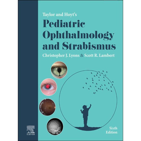 Taylor and Hoyt's Pediatric Ophthalmology and Strabismus, 6th Edition Οφθαλμολογία