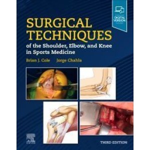 Surgical Techniques of the Shoulder, Elbow, and Knee in Sports Medicine, 3rd Edition Ορθοπεδική